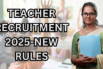 teacher-recruitment-2025-new-rules