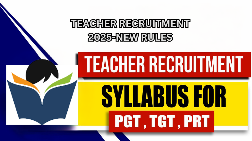 teacher recruitment 2025-new rules